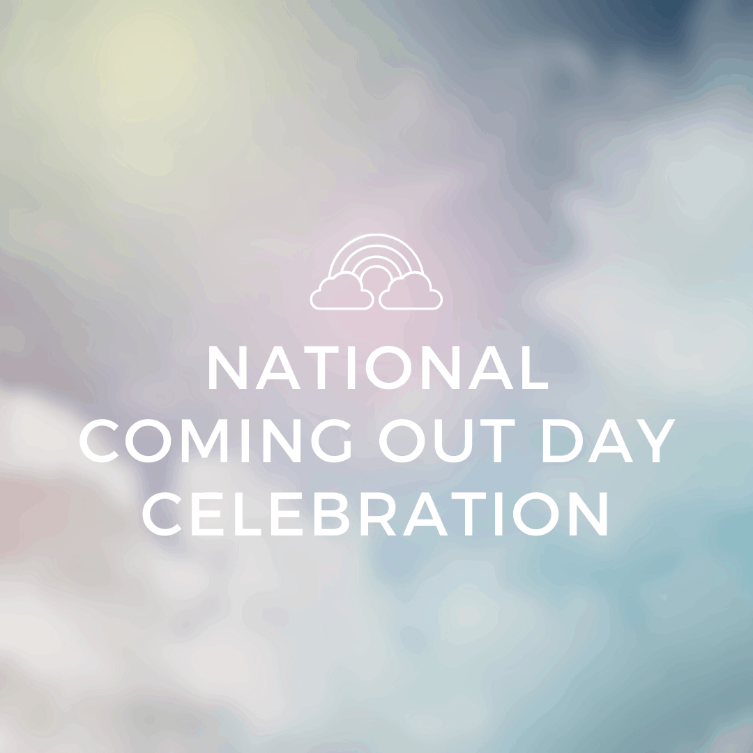 Read more about the article National Coming Out Day Celebration!
