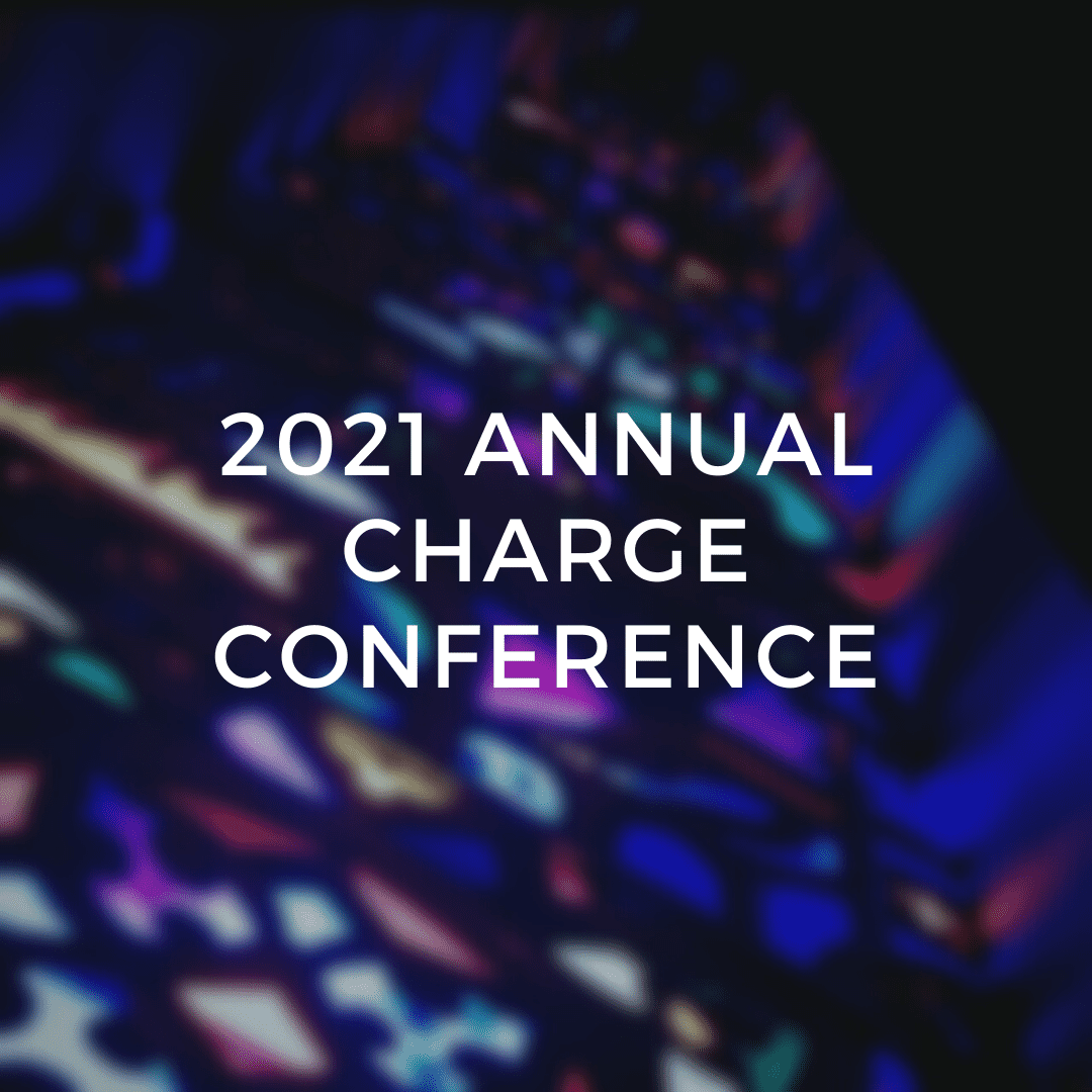 2021 Annual Charge Conference First United Methodist Church of Omaha