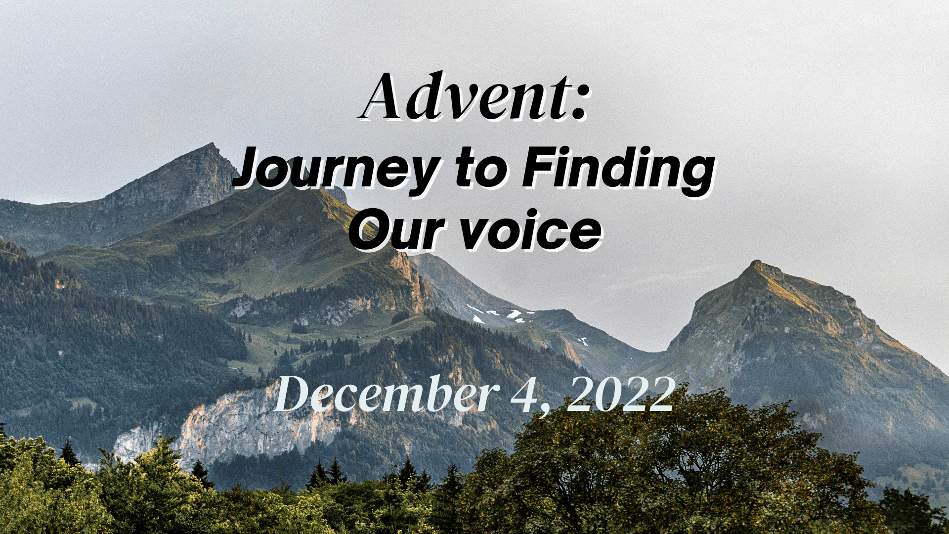 Read more about the article Advent: Journey to Finding Our Voice