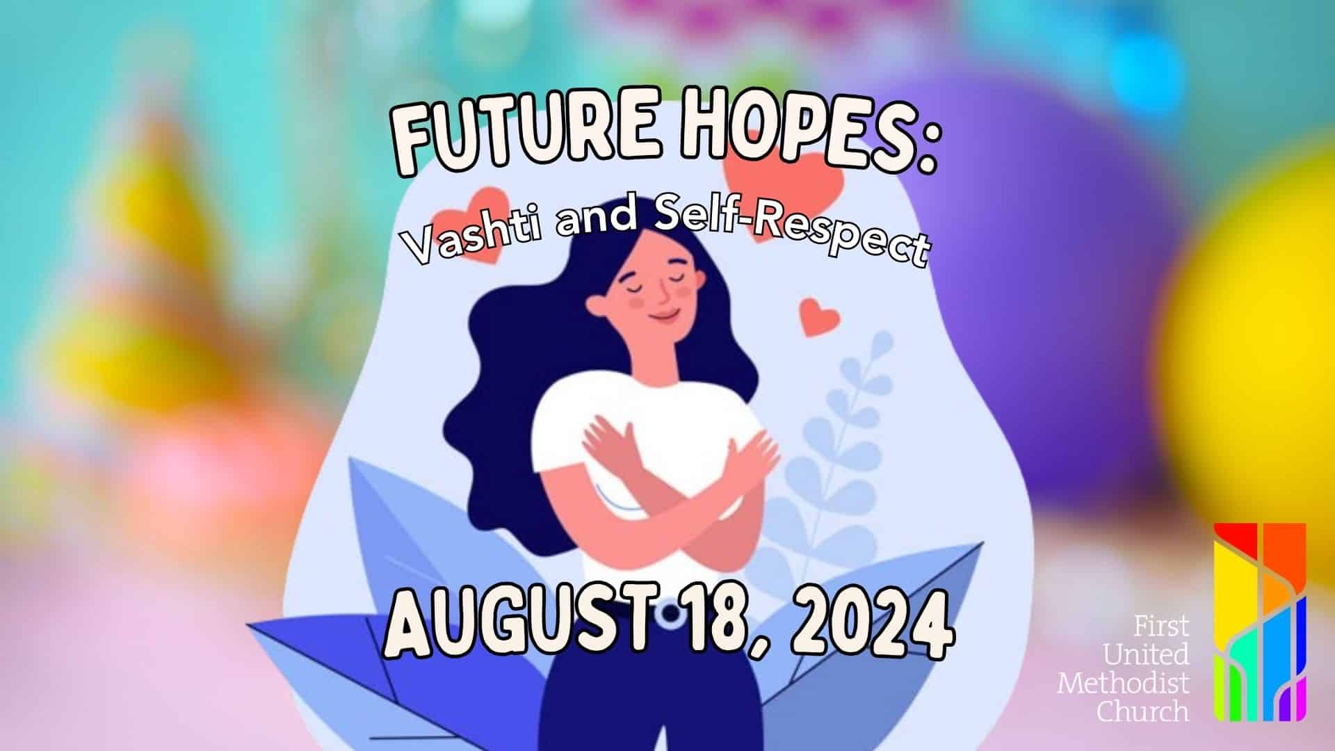 Read more about the article FUTURE HOPES: Vashti and Self-Respect